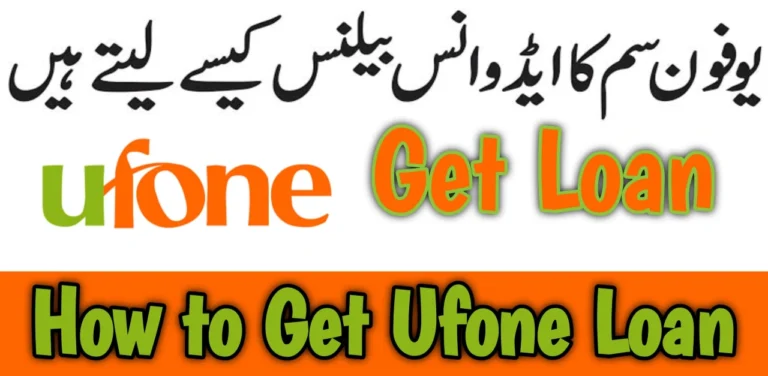 How to Get Ufone Loan in 3 Simple Steps