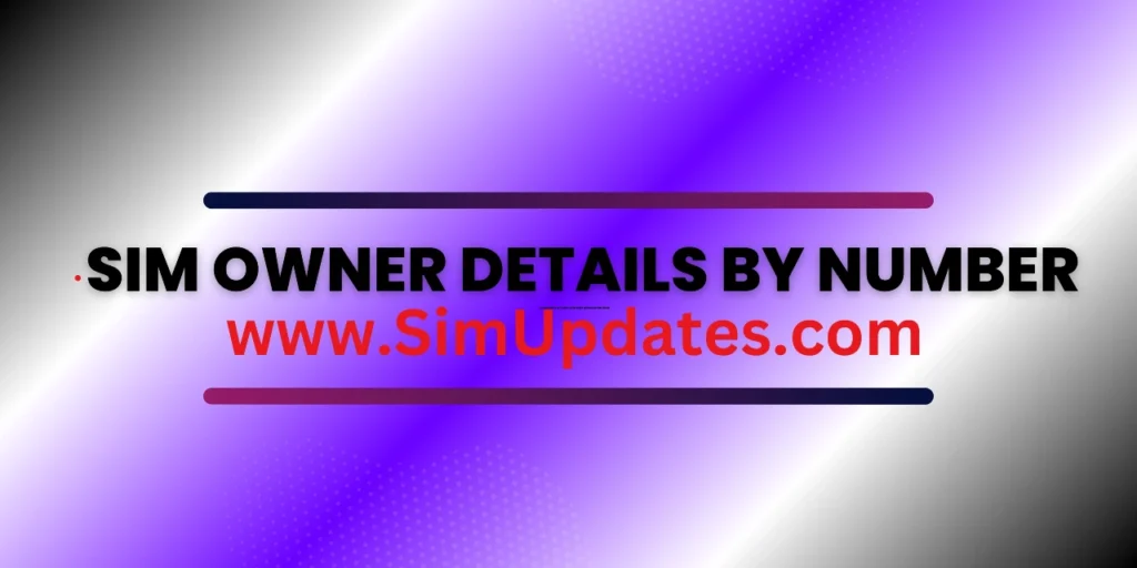 Sim Owner Details by Number 