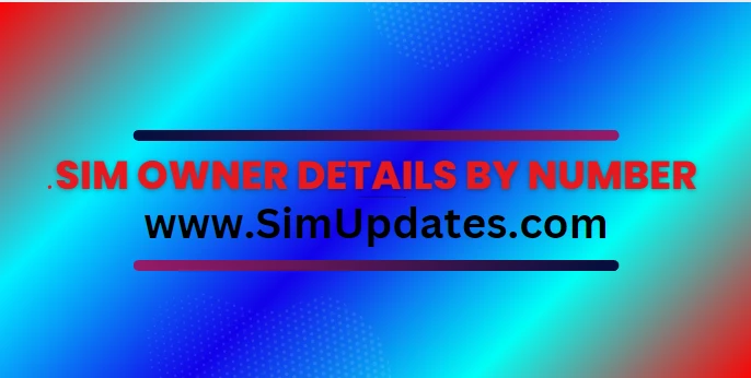 SIM Owner Details by Number