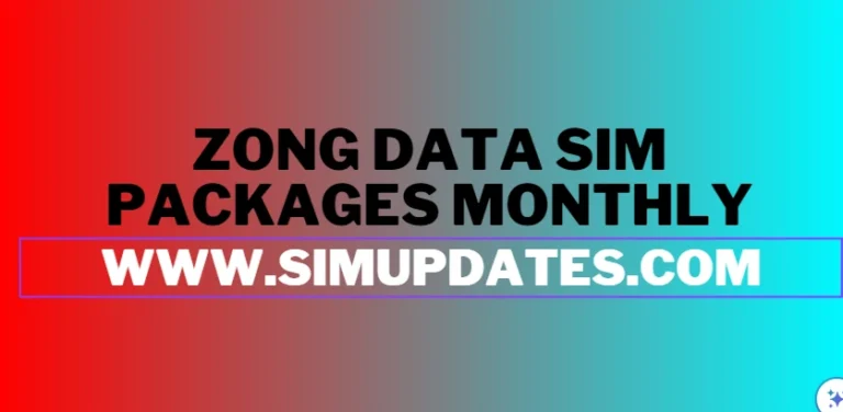 Zong Data Sim Packages Monthly 2024